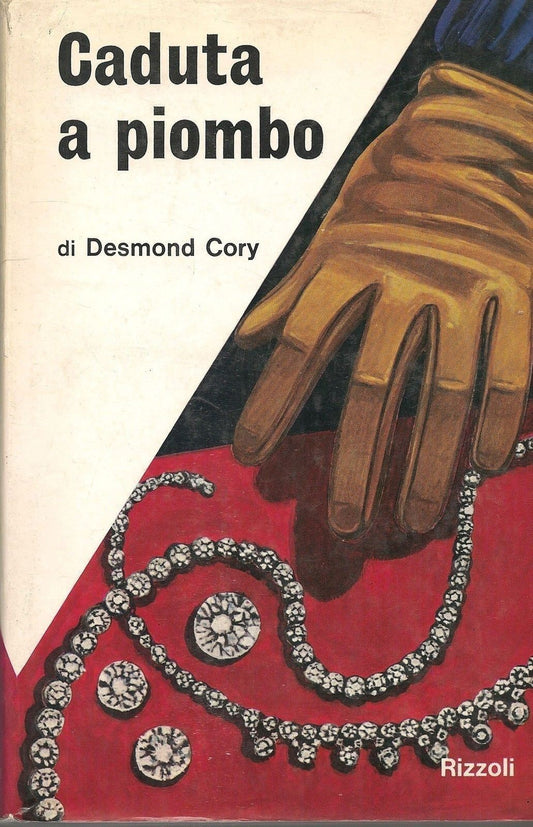CADUTA A PIOMBO - DESMOND CORY