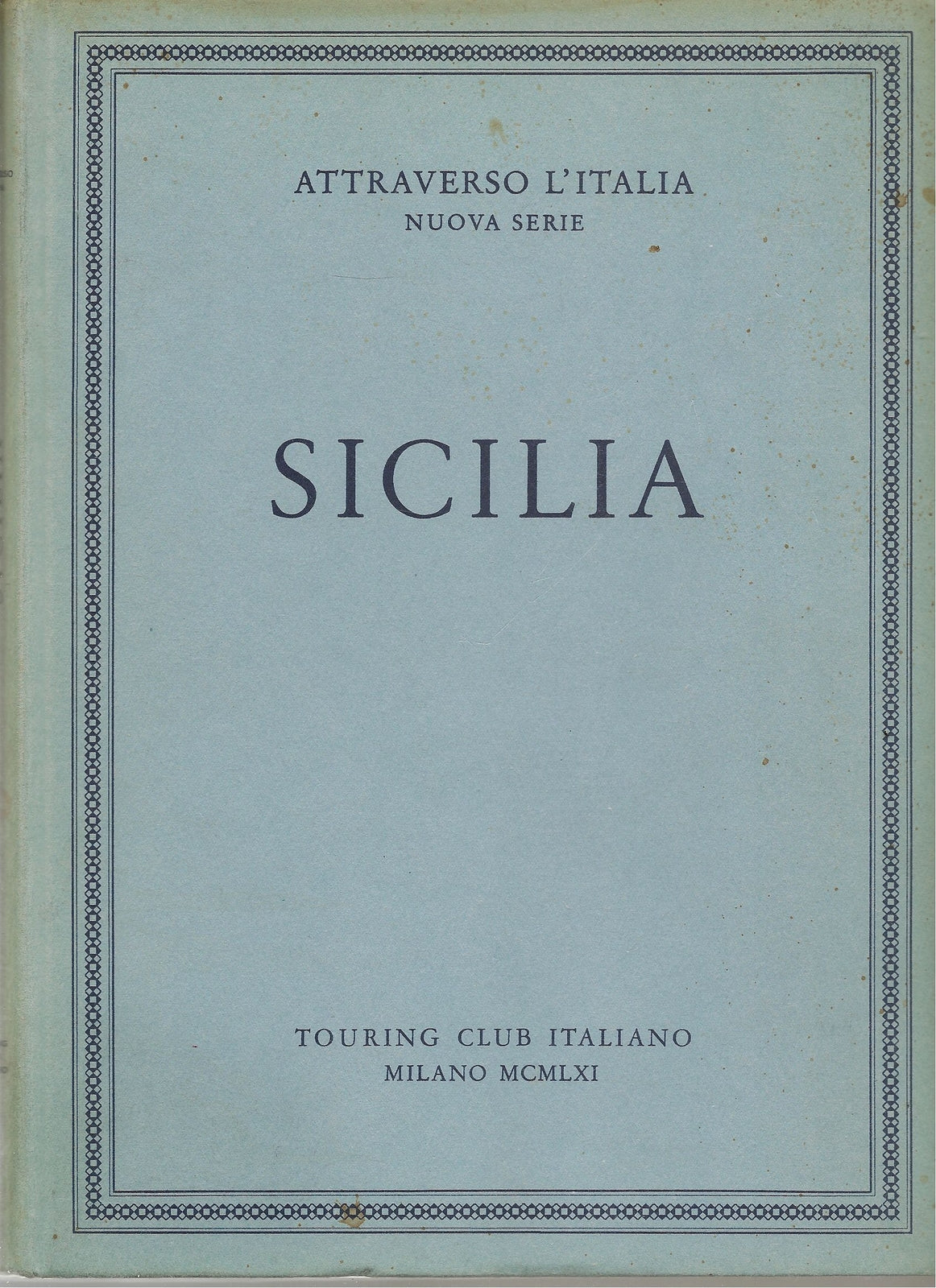 ATTRAVERSO L'ITALIA NUOVA SERIE - SICILIA 1961