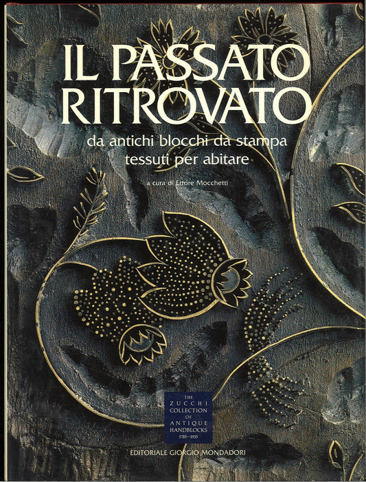 IL PASSATO RITROVATO - ETTORE MOCCHETTI