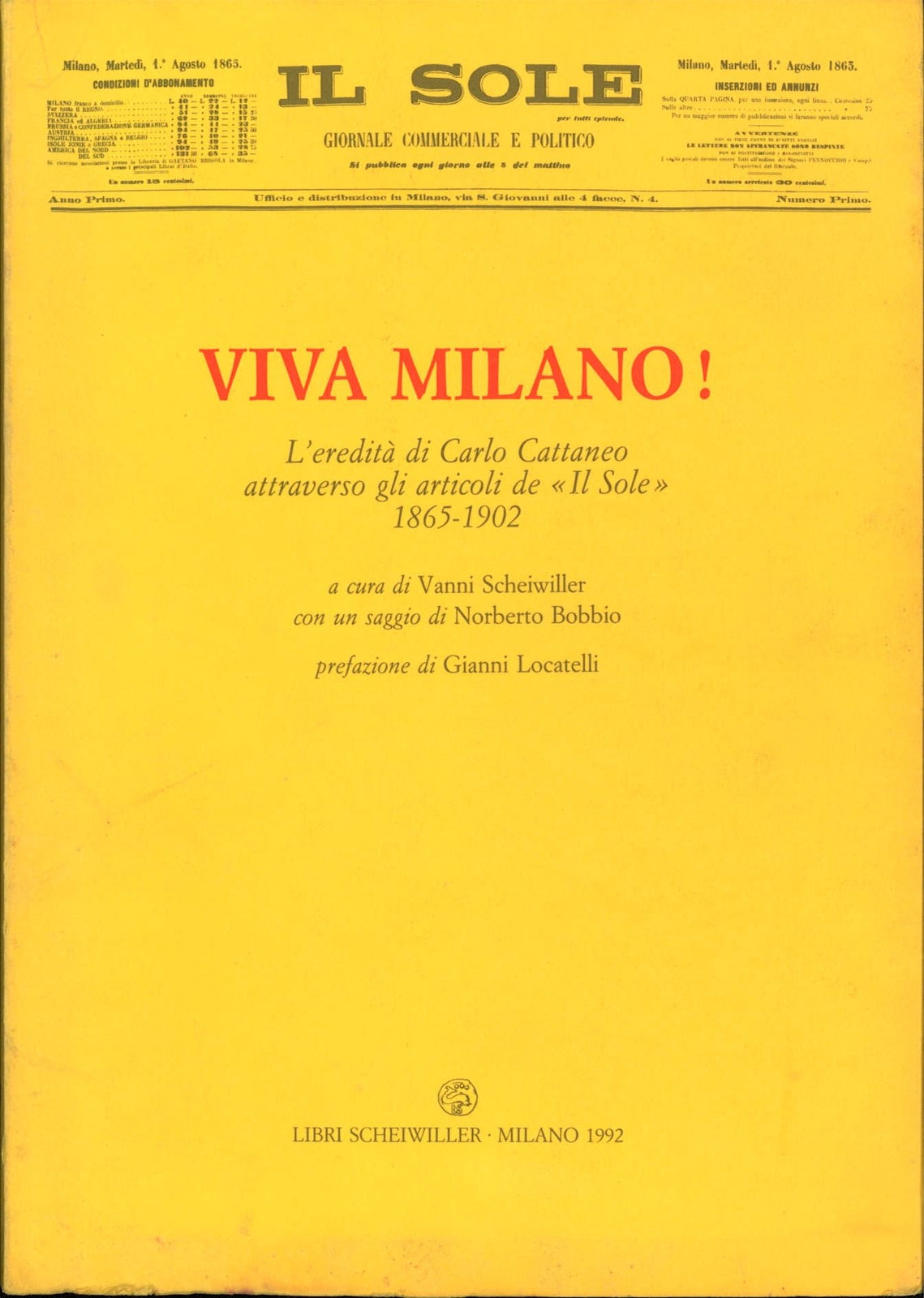 VIVA MILANO L'EREDITA' DI CARLO CATTANEO ATTRAVERSO GLI ARTICOLI DEL SOLE