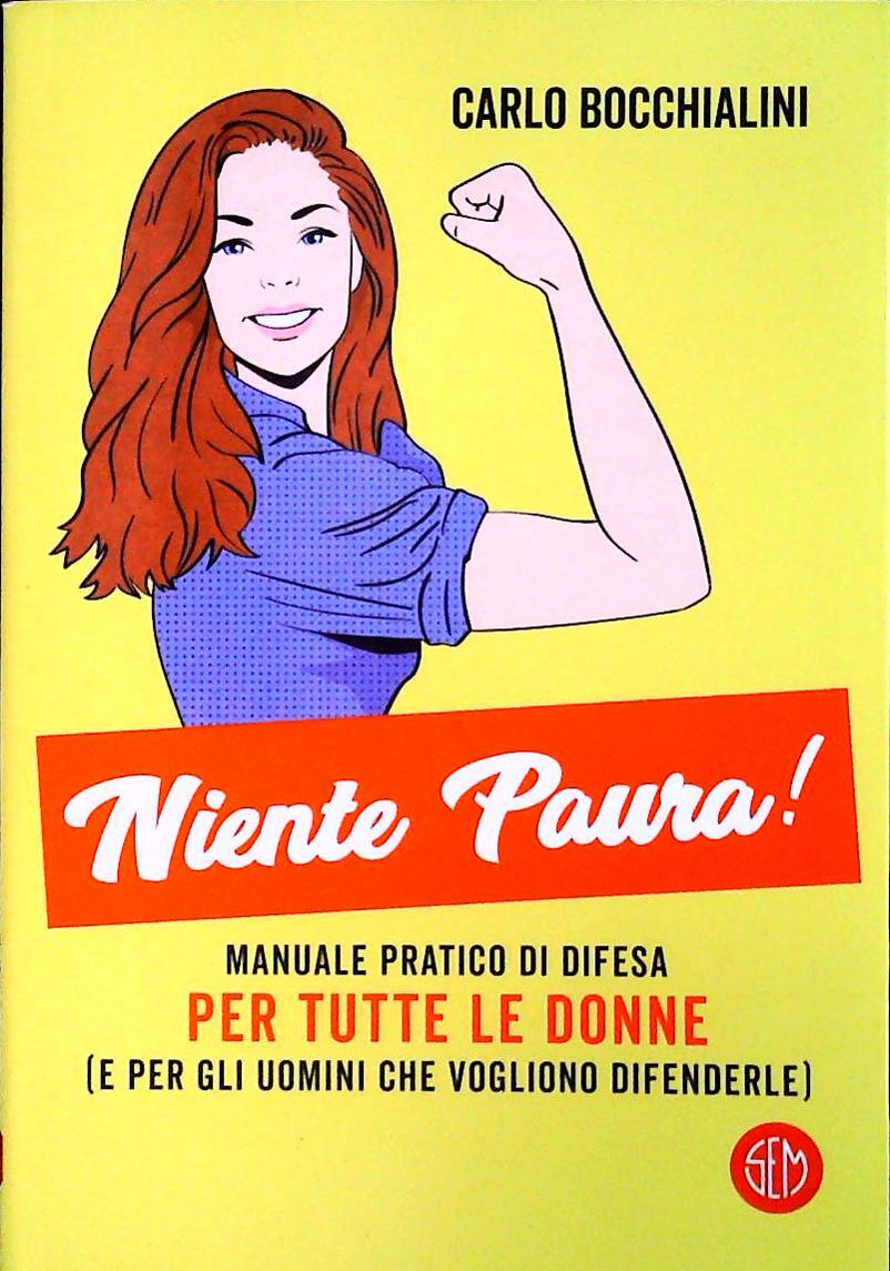 NIENTE PAURA - CARLO BOCCHIALINI - SEM-CONAD 20021 - OUTLET DEL LIBRO