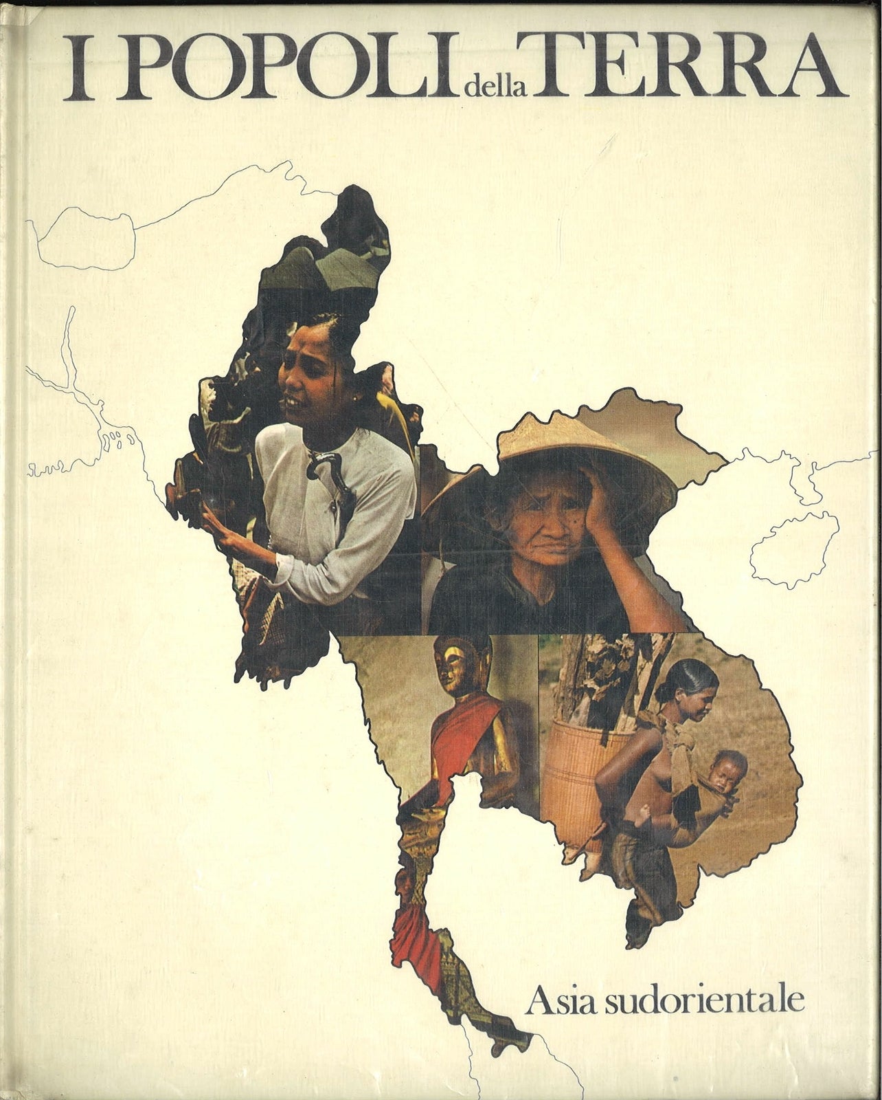 I POPOLI DELLA TERRA - ASIA SUDORIENTALE