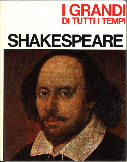I GRANDI DI TUTTI I TEMPI - SHAKESPEARE - MONDADORI 1967