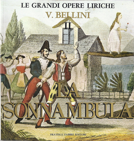 V. BELLINI  # LA SONNANBULA - Vol. 2 - GRANDI OPERE LIRICHE 43 - FABBRI ED.