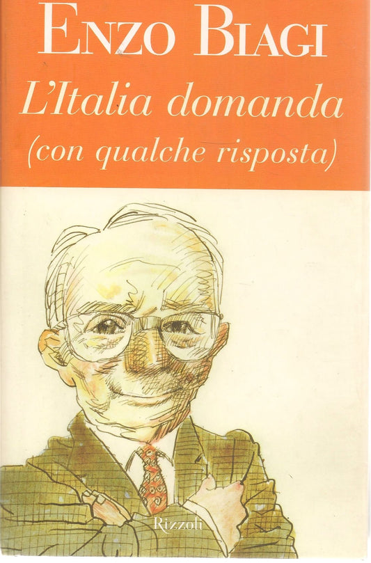 L'ITALIA DOMANDA -CON QUALCHE RISPOSTA - ENZO BIAGI