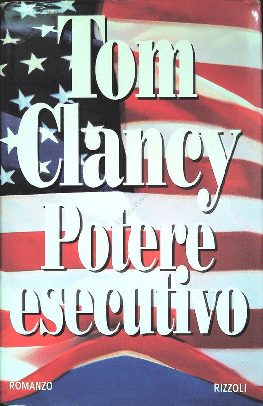 POTERE ESECUTIVO - TOM CLANCY - RIZZOLI 1996 - OUTLET DEL LIBRO