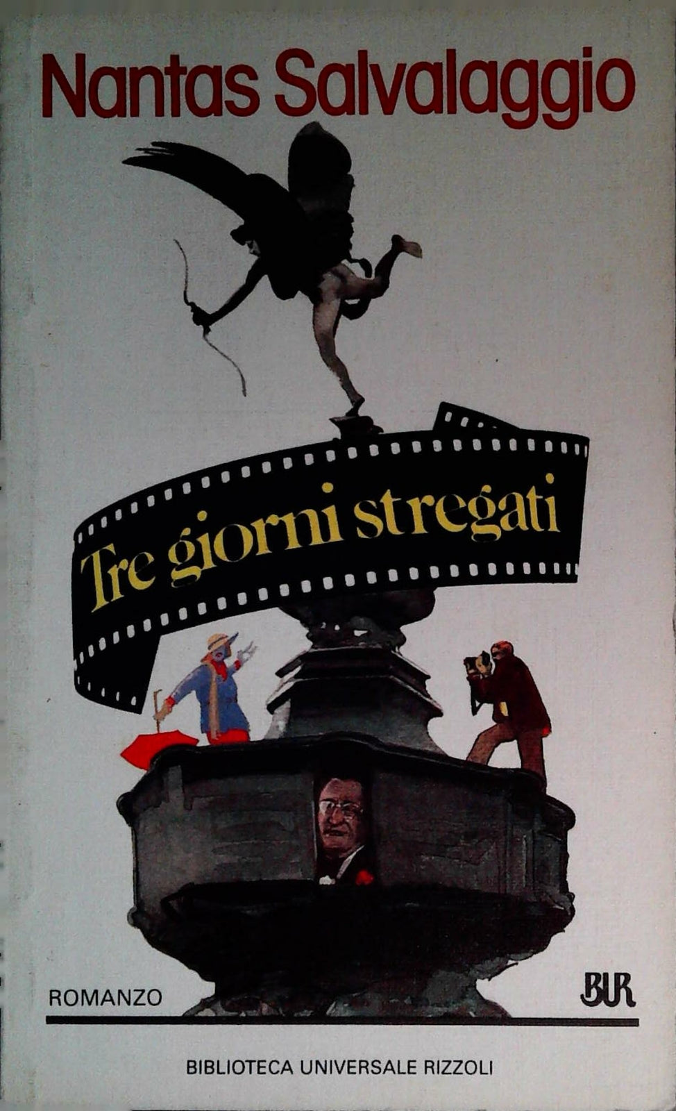 TRE GIORNI STREGATI - NANATAS SALVALAGGIO - BUR RIZZOLI 1986