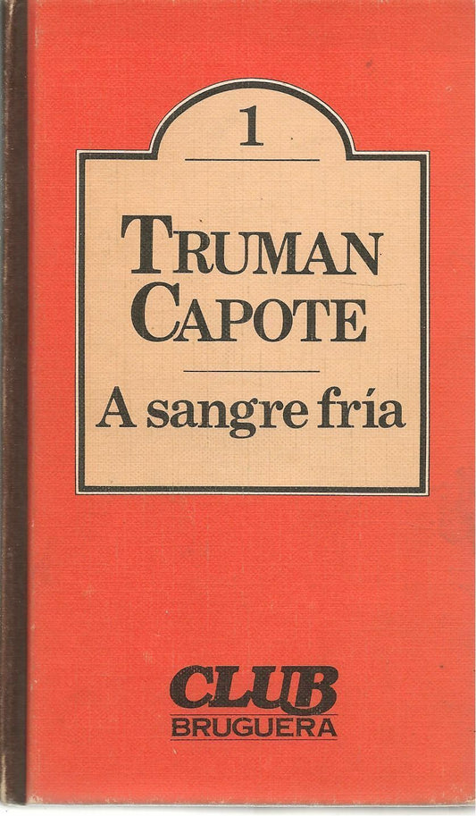 A SANGRE FRIA - TRUMAN CAPOTE     SPANISH TEXT