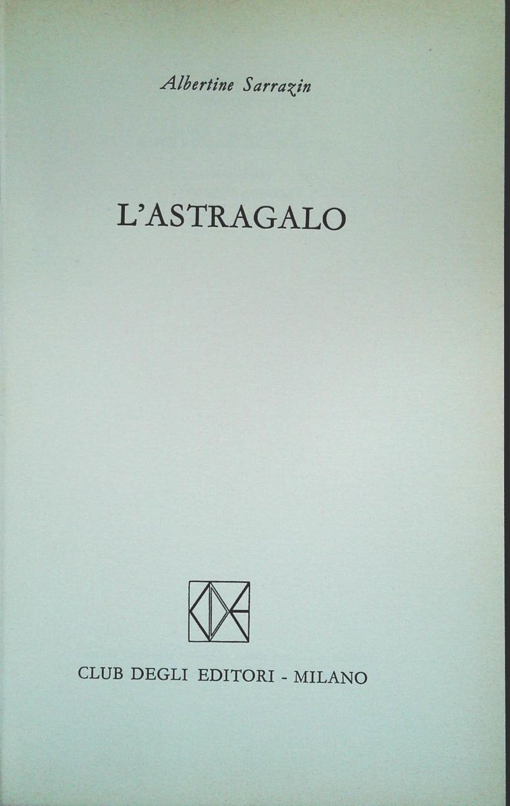 L'ASTRAGALO - ALBERTINE SERRAZIN - CDE 1966