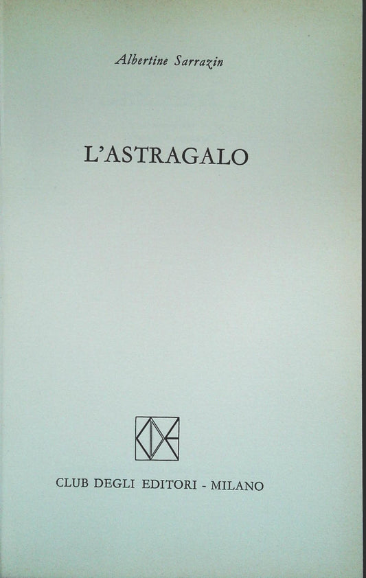 L'ASTRAGALO - ALBERTINE SERRAZIN - CDE 1966