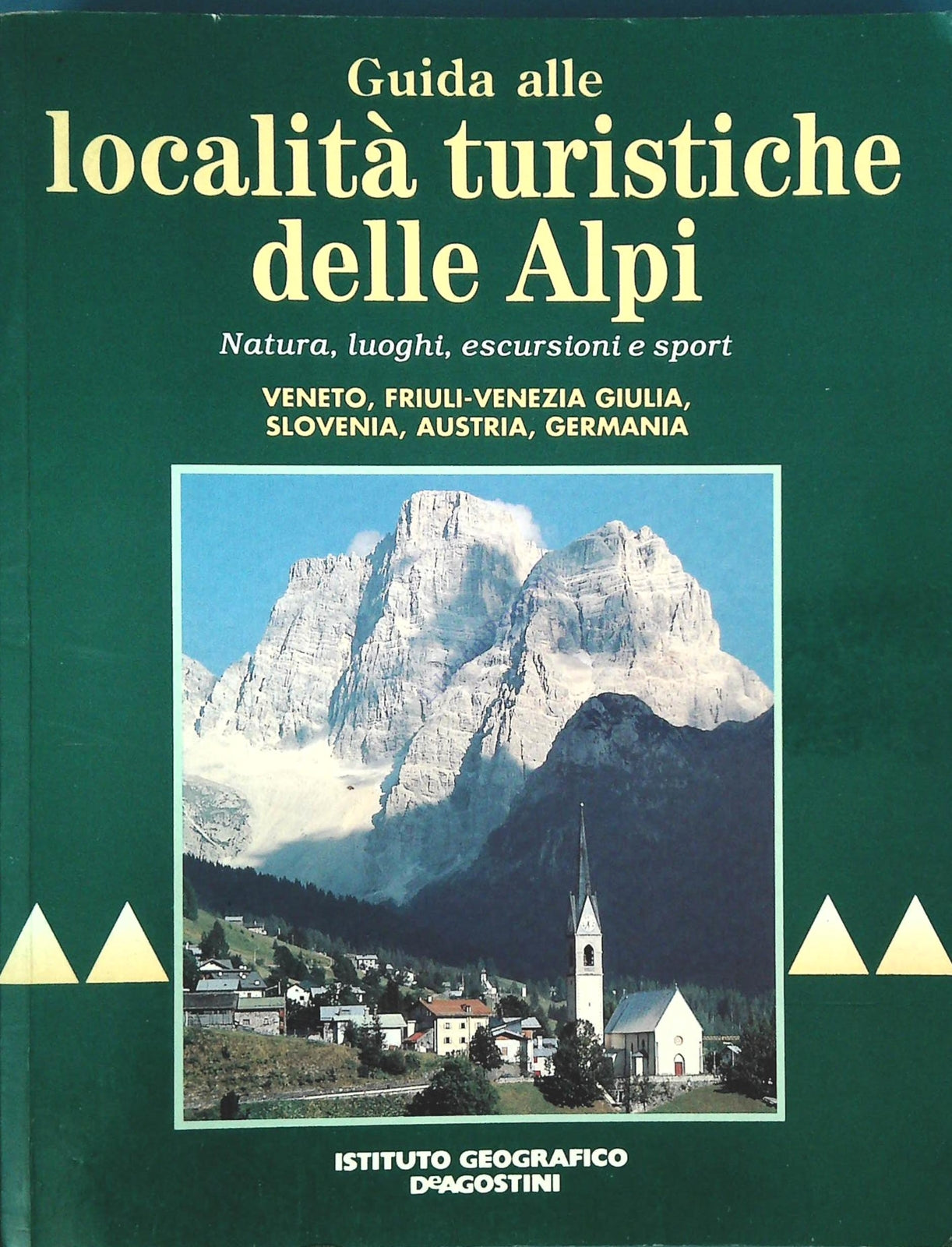 GUIDA TURISTICO DELLE ALPI - DE AGOSTINI 1994