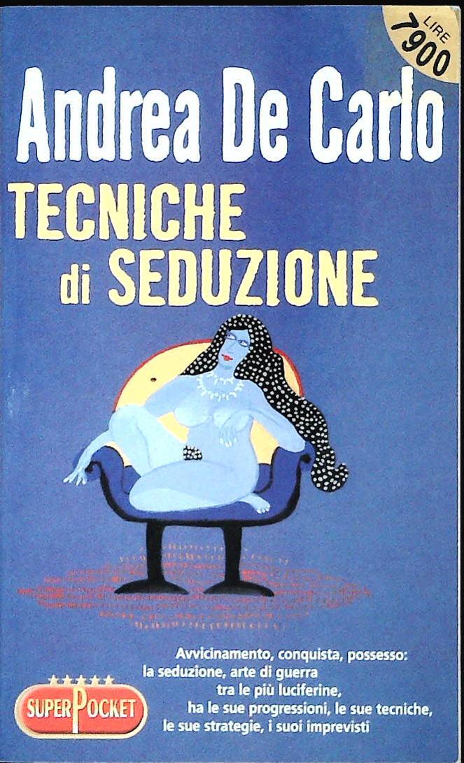 TECNICHE DI SEDUZIONE - ANDREA DE CARLO - SUPERPOCKET 2000 - OUTLET DEL LIBRO