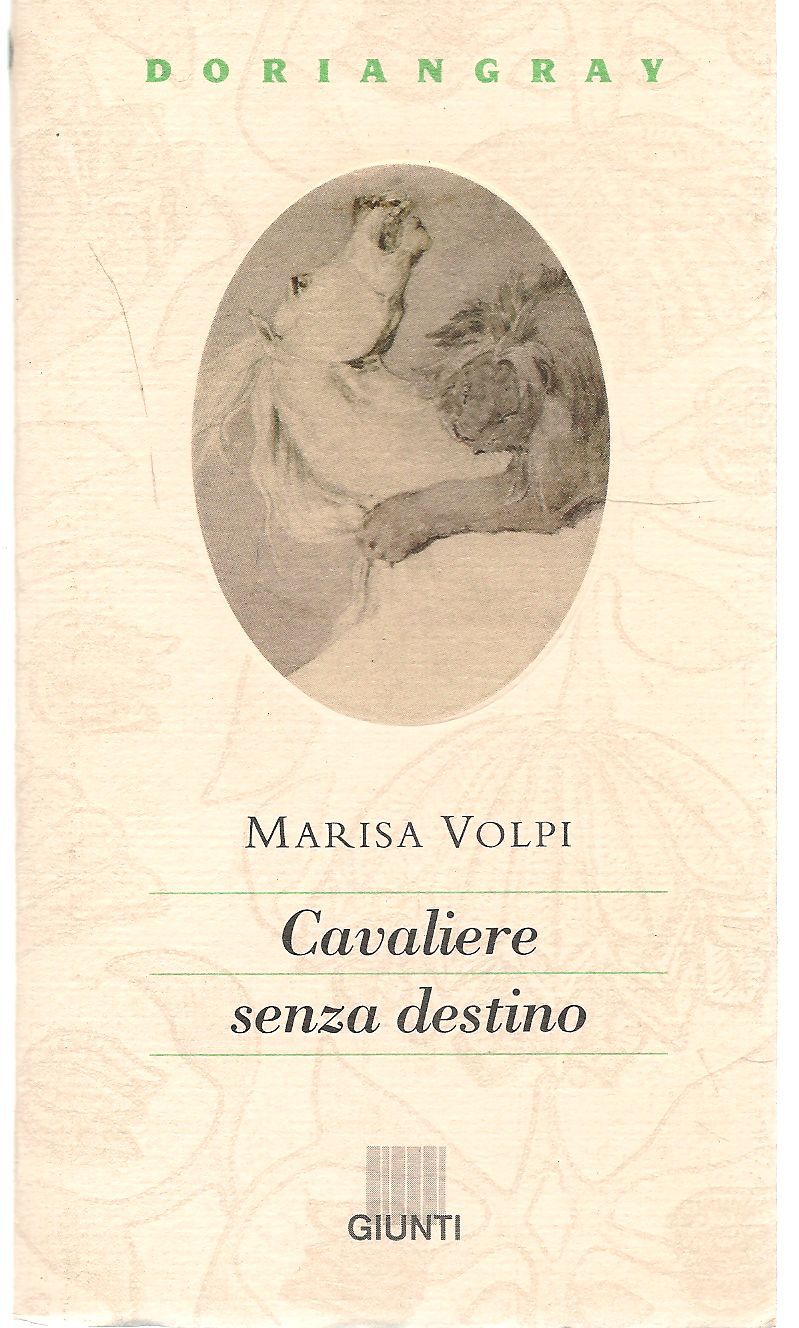 CAVALIERE SENZA DESTINO - MARISA VOLPI