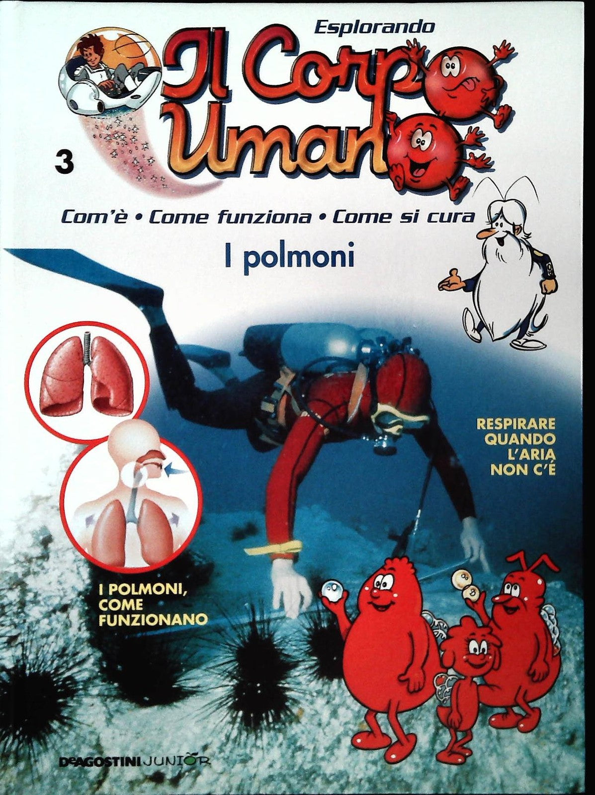 ESPLORANDO IL CORPO UMANO N. 3 - I POLMONI - DE AGOSTINI 2004