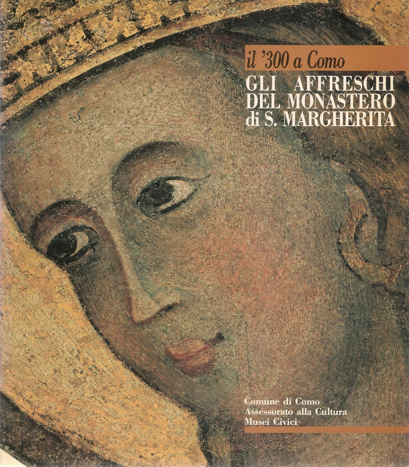 GLI AFFRESCHI DEL MONASTERO DI S. MARGHERITA COMO