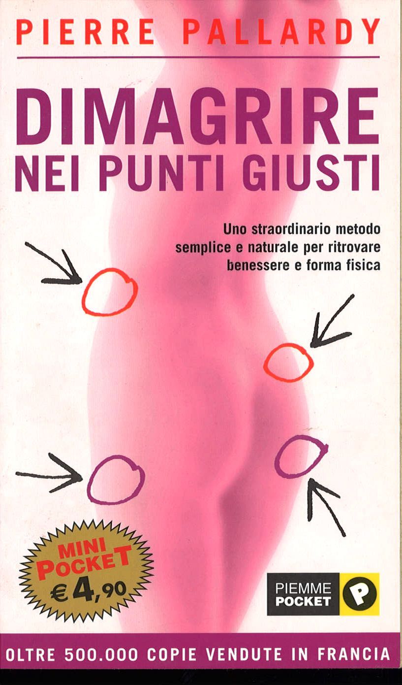 DIMAGRIRFE NEI PUNTI GIUSTI  -  PIERRE PALALRDY