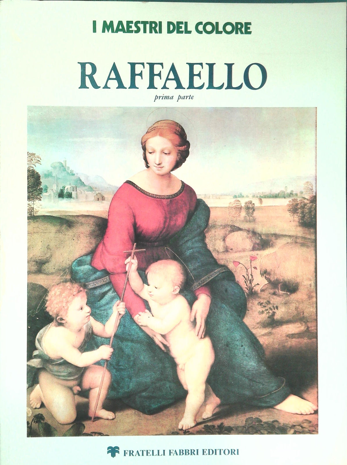 RAFFAELLO - I MAESTRI DEL COLORE - FABBRI 1978 - OUTLET DEL LIBRO