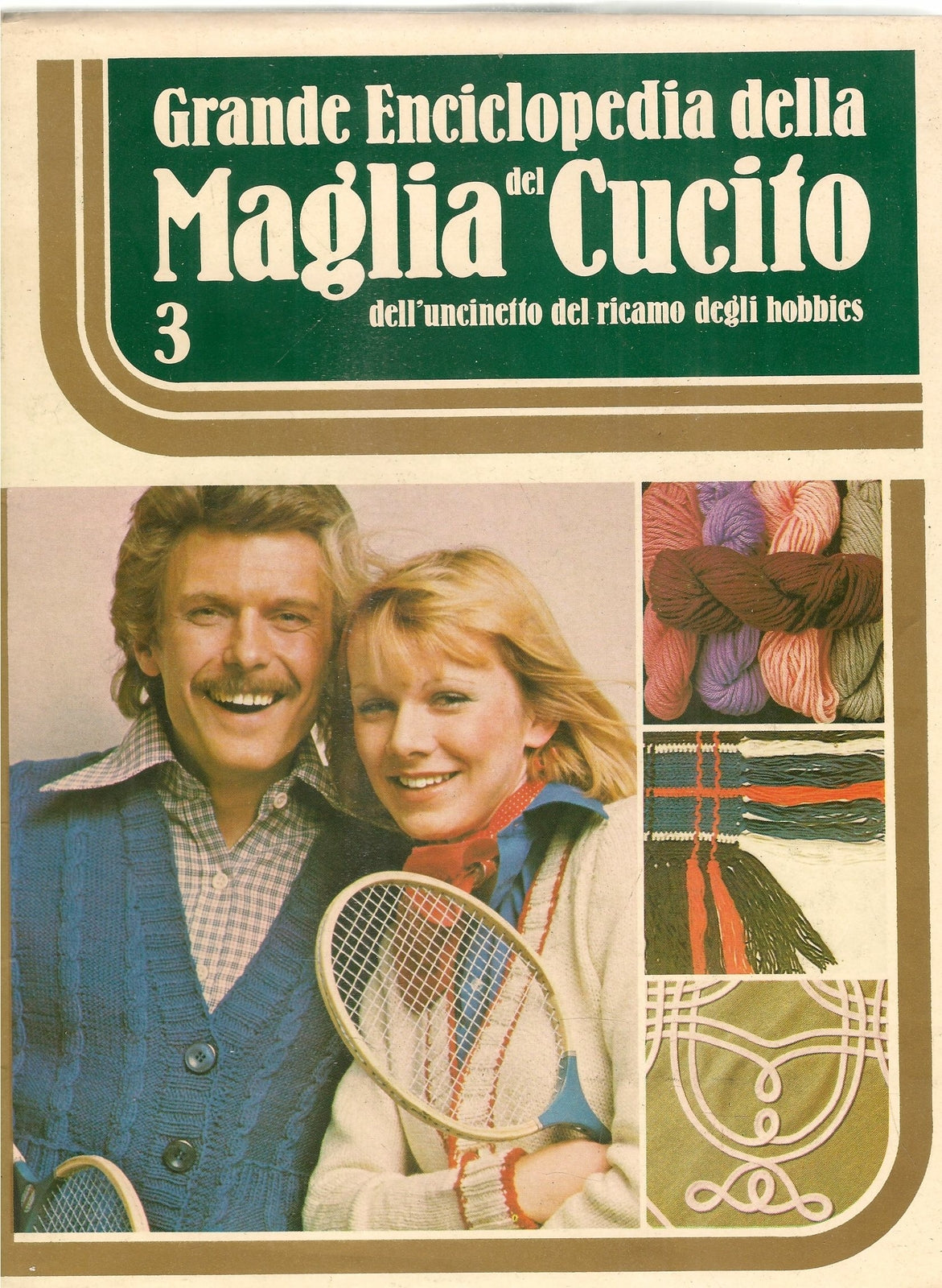 GRANDE ENCICLOPEDIA DELLA MEGLIA E DEL CUCITO - VOL. 3 - A. CURCIO 1978