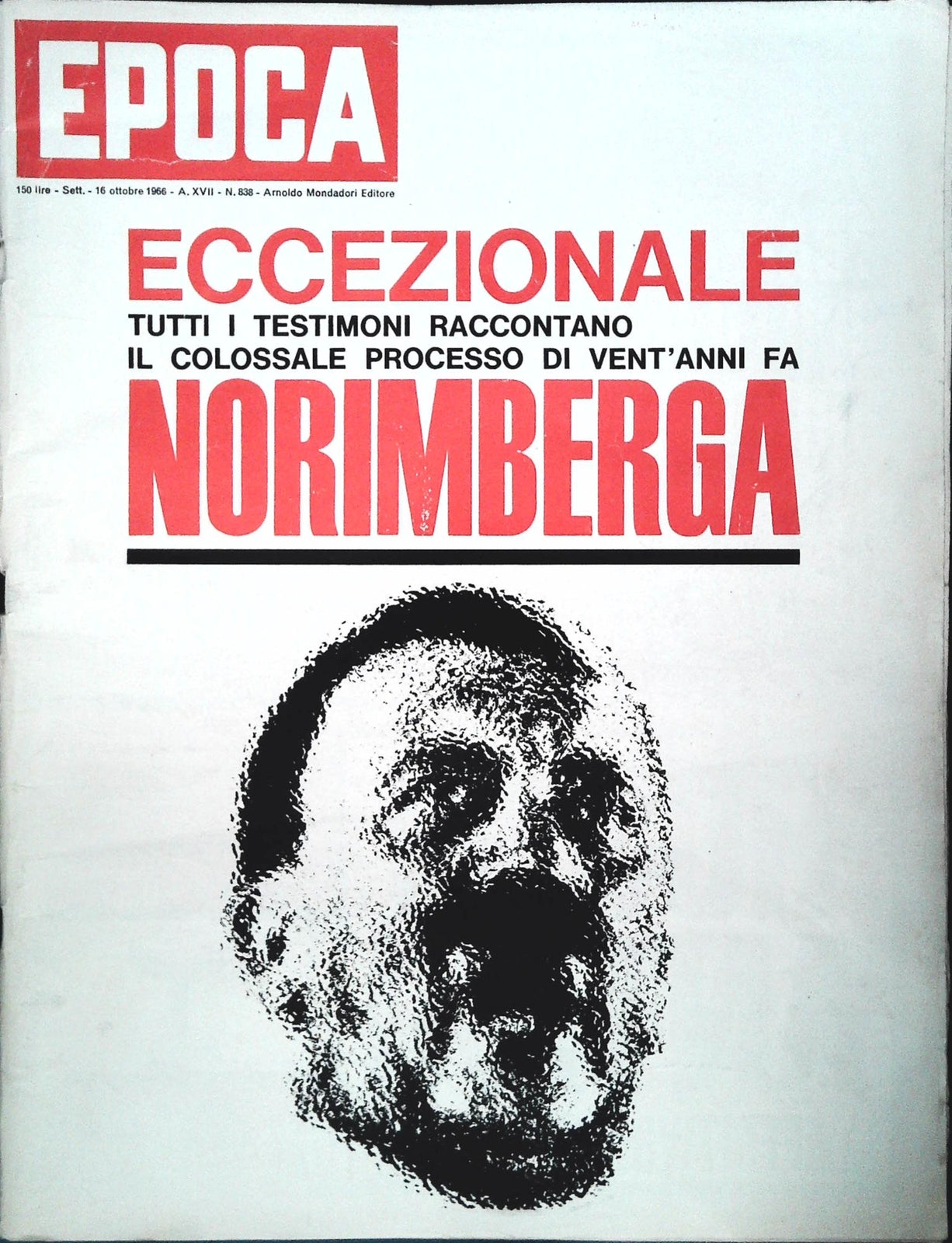 EPOCA N. 838 - 16 OTTOBRE 1966 - PROCESSO NORIMBERGA