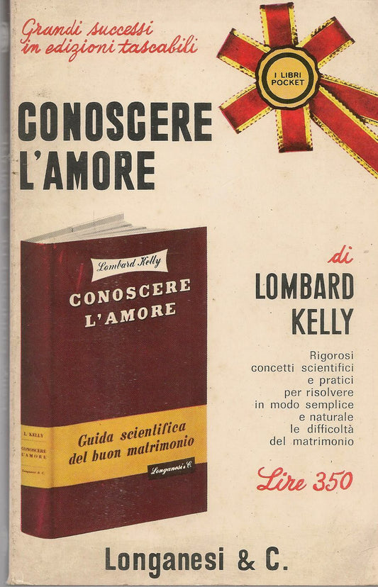 CONOSCERE L'AMORE - LOMBARD KELLY - POCKET LONGANESI
