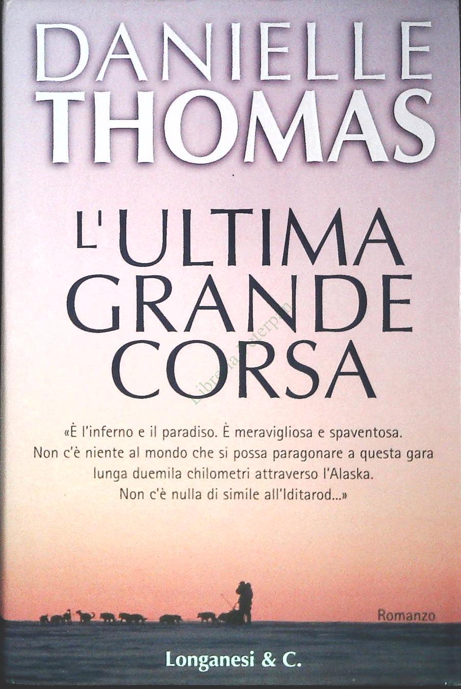 L'ULTIMA GRANDE CORSA - DANIELLE THOMAS