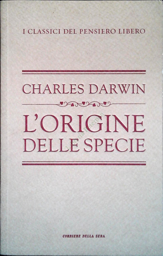 L'ORIGINE DELLA SPECIE - CHARLES DARWIN - CORRIERE DELLA SERA 2010