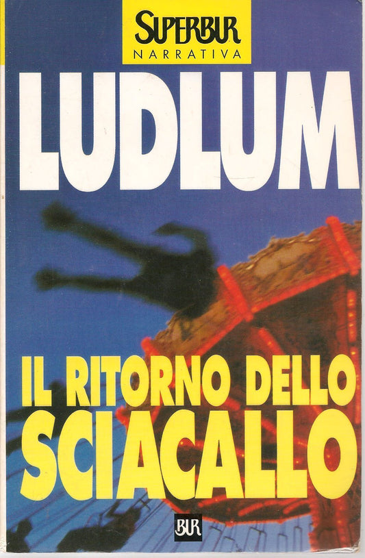 IL RITORNO DELLO SCIACALLO - ROBERT LUDLUM     ED. SUPERBUR