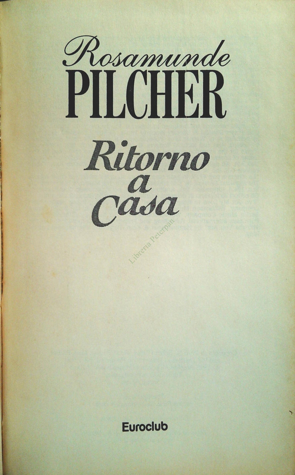 RITORNO A CASA - ROSAMUNDE PILCHER - EUROCLUB 1996 - OUTLET DEL LIBRO