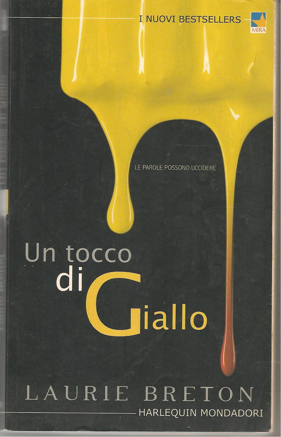 UN TOCCO DI GIALLO - LAURIE BRETON