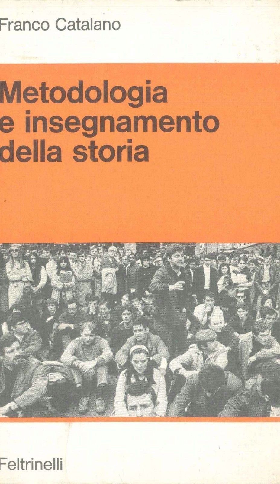 METODOLOGIA E INSEGNAMENTO DELLA STORIA - FRANCO CATALONAO