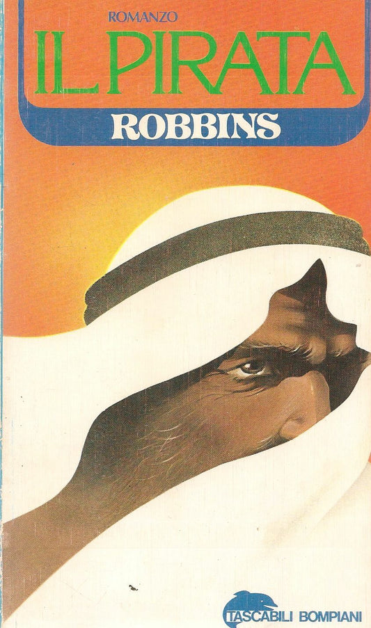 IL PIRATA -HAROLD ROBBINS - TASC. BOMPIANI 1977
