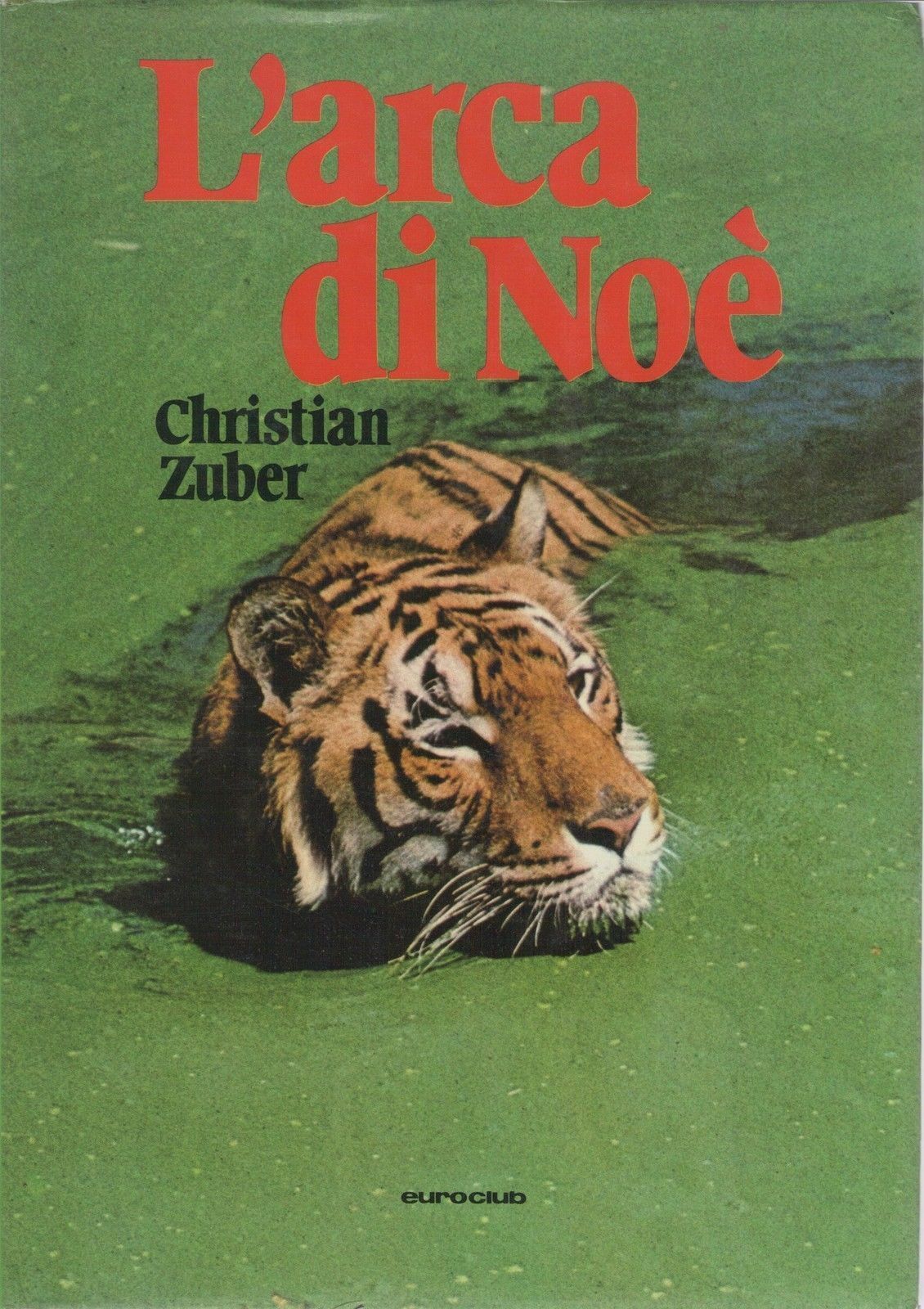 L'ARCA DI NOE' - CHRISTIAN ZUBER