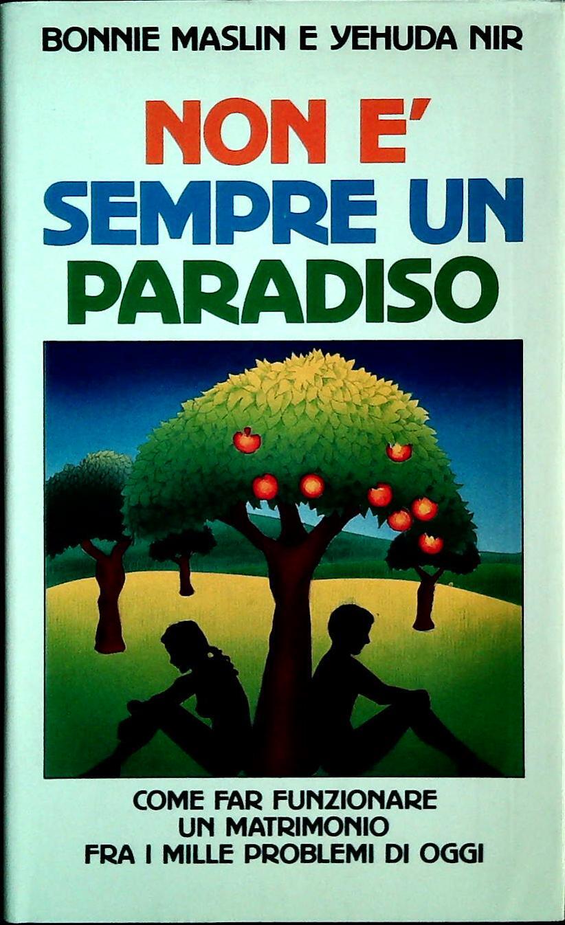 NON E' SEMPRE UN PARADISO - BONNIE MASLIN-YEUDA NIR