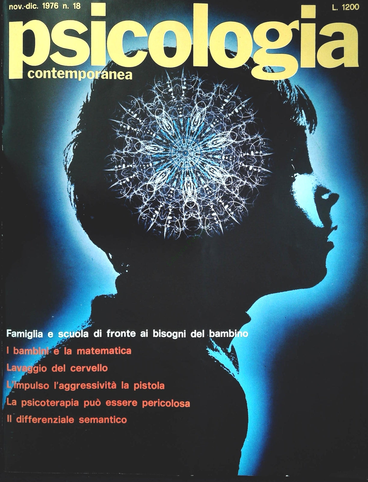 PSICOLOGIA CONTEMPORANEA N. 18 - NOV.DIC. 1977 - FAMIGLIA E SCUOLA