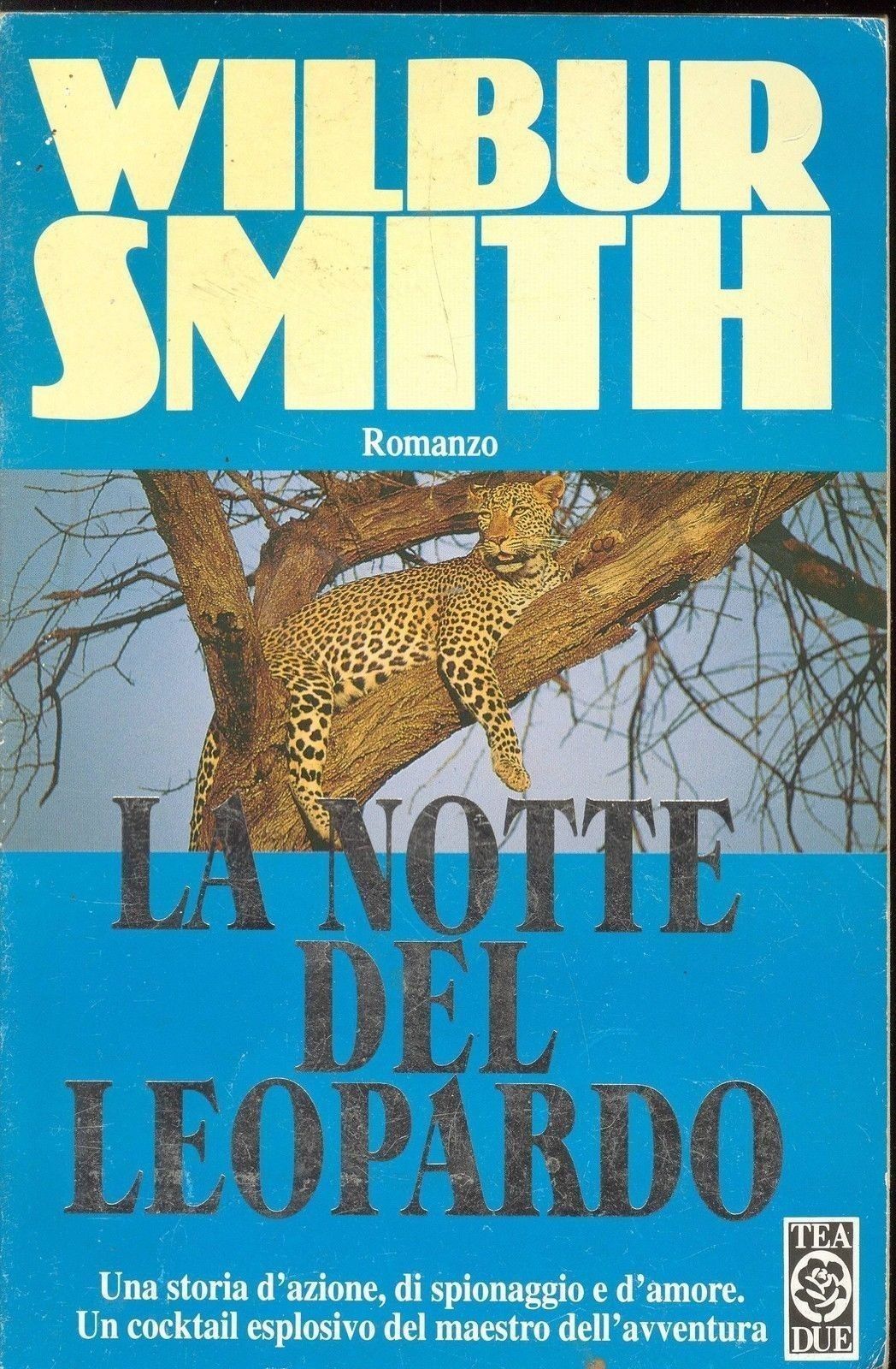 LA NOTTE DEL LEOPARDO - WILBUR SMITH