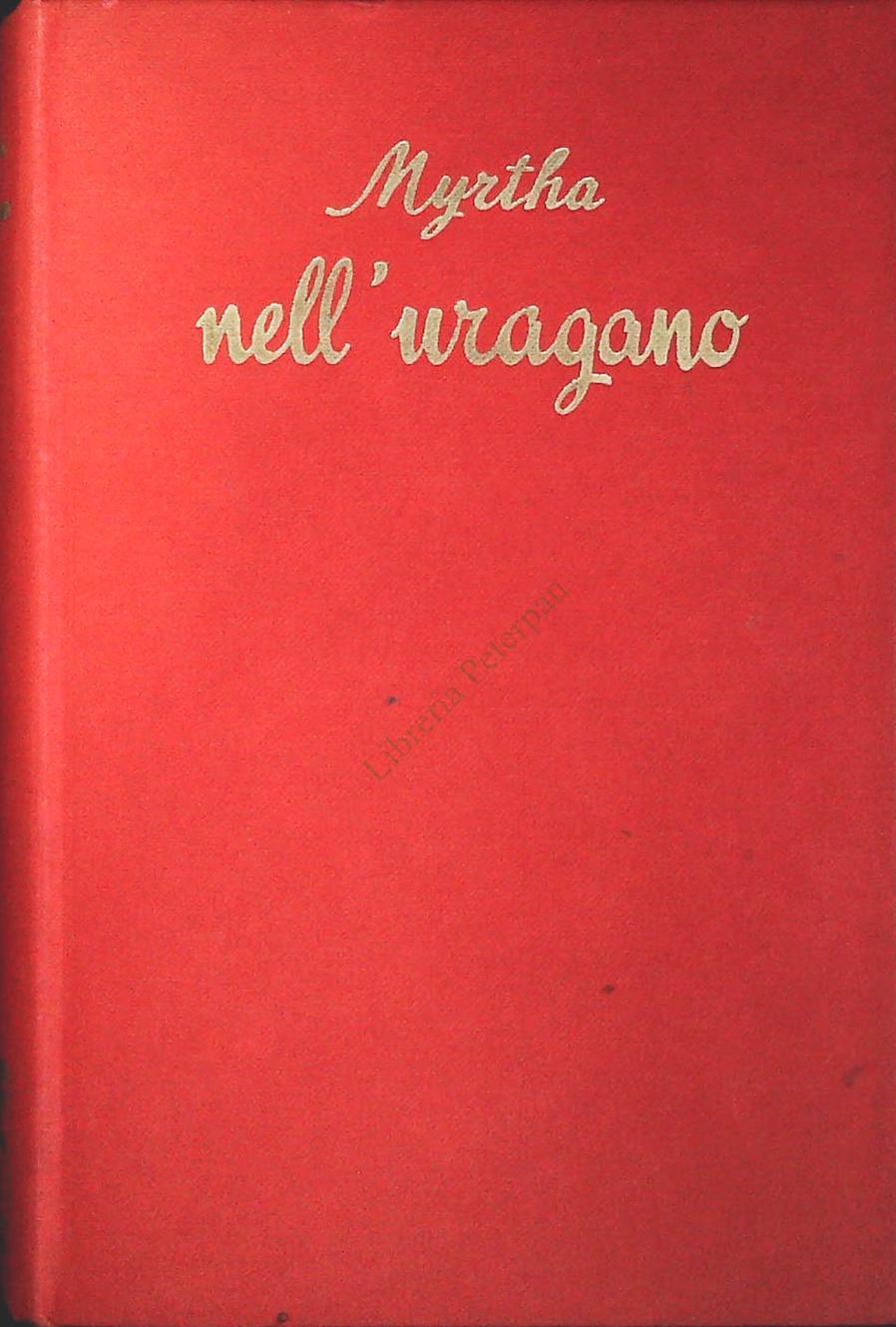 NELL'URAGANO - MYRTHA - SALANI 1957 - OUTLET DEL LIBRO