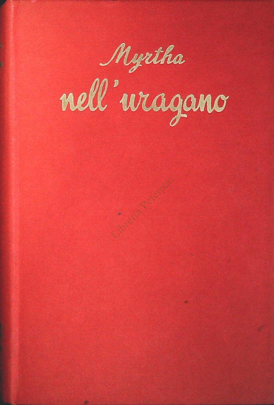 NELL'URAGANO - MYRTHA - SALANI 1957 - OUTLET DEL LIBRO