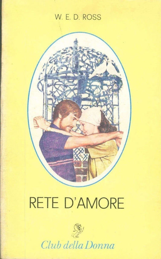 RETE D'AMORE - W.E.D. ROSS - CINO DEL DUCA 1979 - OUTLET DEL LIBRO