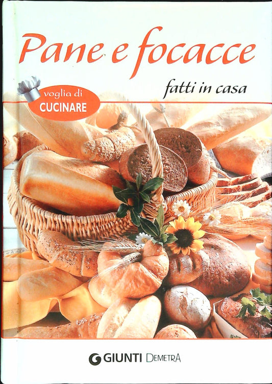 PANE E FOCACCE - VOGLIA DI CUCINARE - DEMETRA 2012 - OUTLET DEL LIBRO