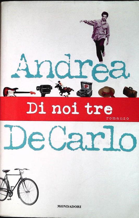 DI NOI TRE - ANDREA DE CARLO - MONDADORI 1997 - OUTLET DEL LIBRO