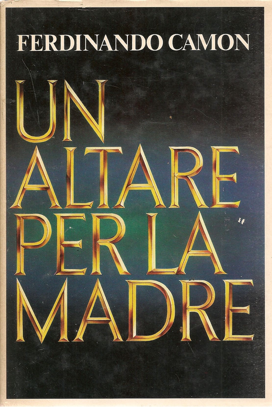 UN ALTARE PER LA MADRE - FERDINANADO CAMON - CDE 1978