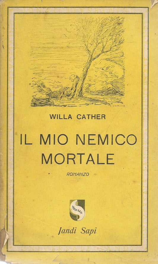 IL MIO MORTALE NEMICO - WILLA CATHER