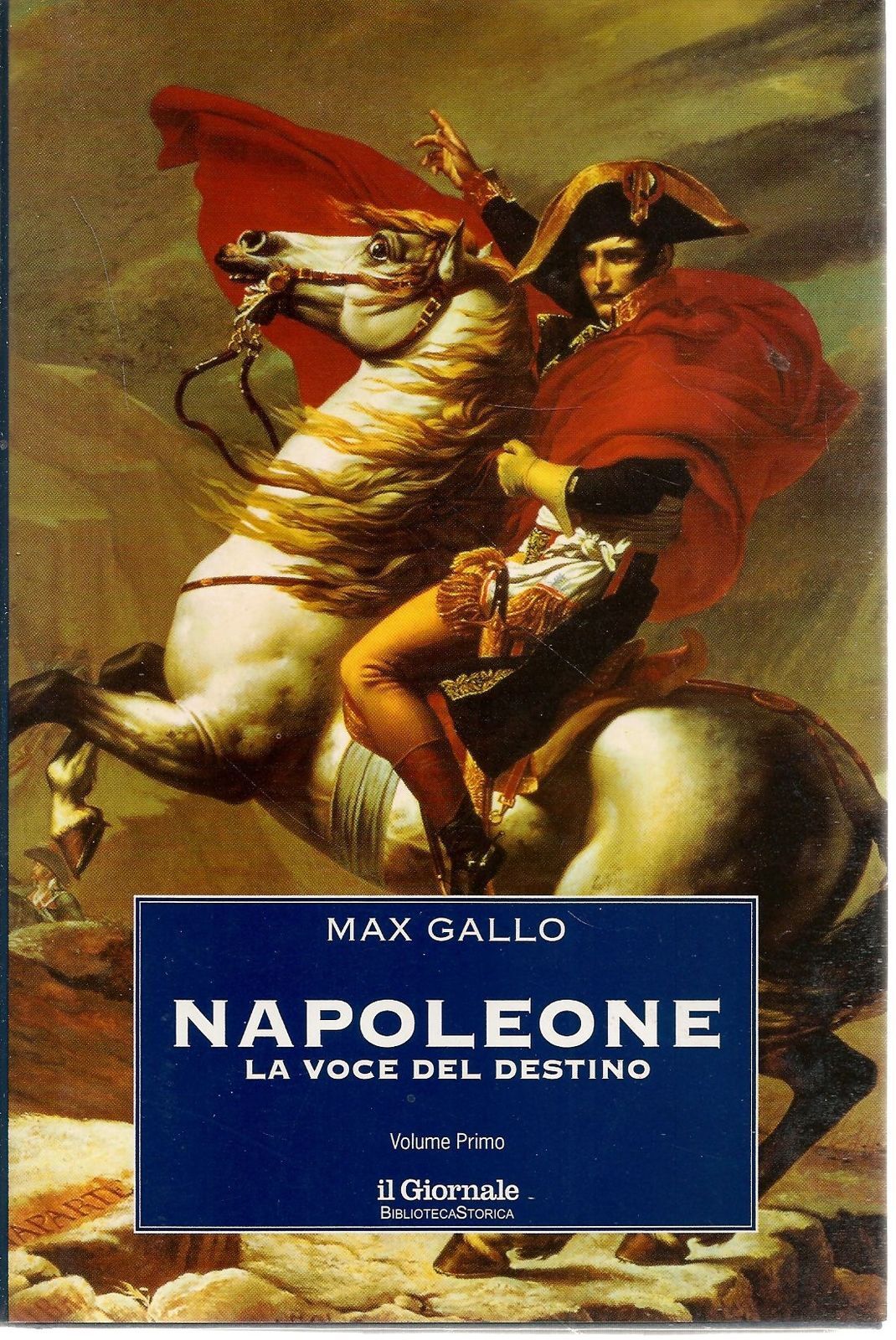 NAPOLEONE LA VOCE DEL DESTINO - MAX GALLO