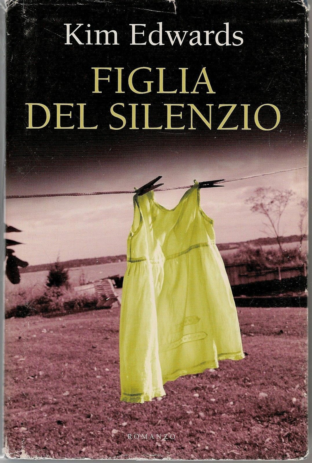 FIGLIA DEL SILENZIO - KIM EDWARDS