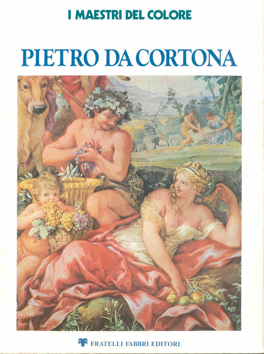 I MAESTRI DEL COLORE - PIETRO DA CORTONA
