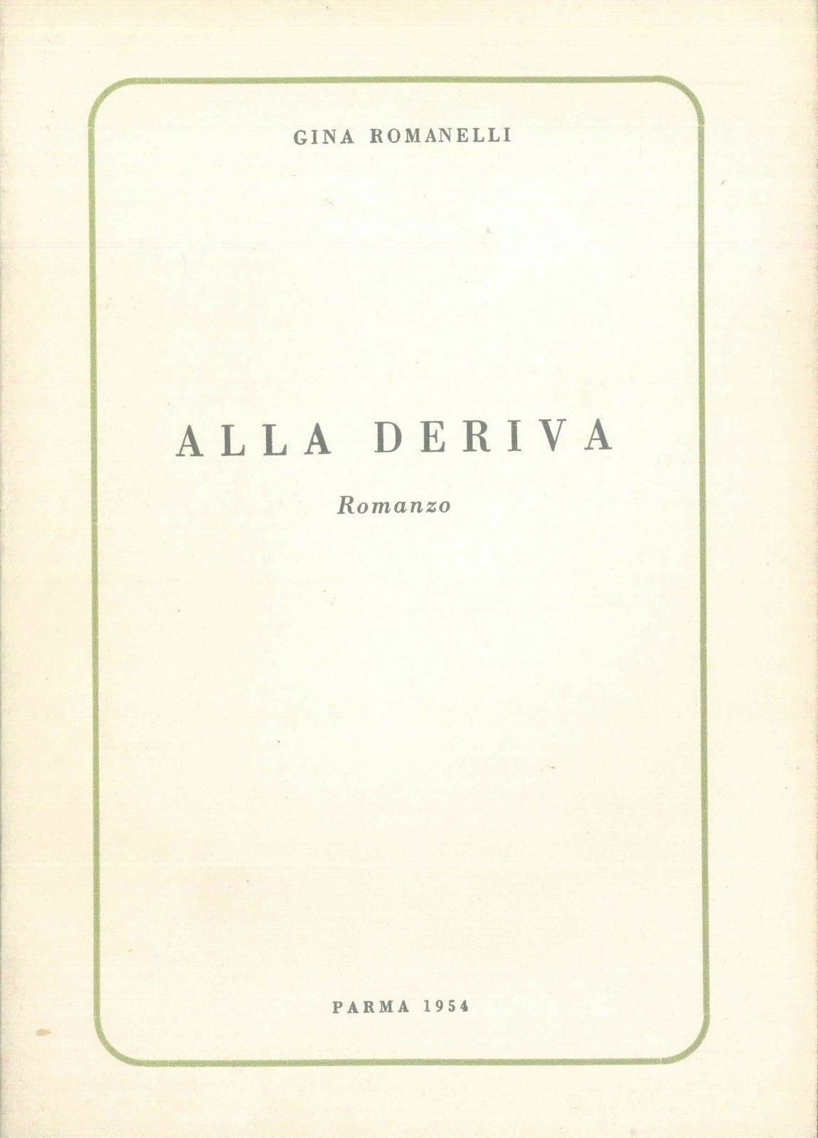 ALLA DERIVA - GINA ROMANELLI