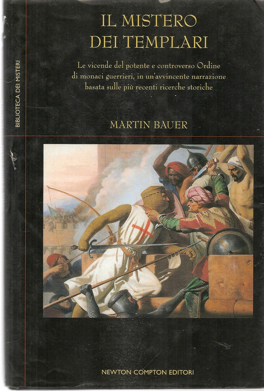 IL MISTERO DEI TEMPLARI - MARTIN BAUER