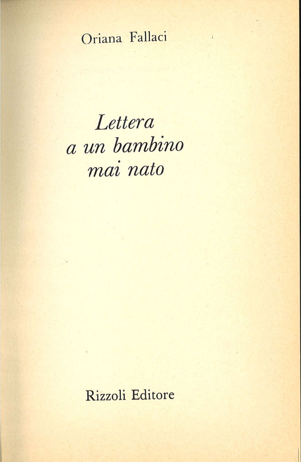 LETTERA A UN BAMBINO MAI NATO - ORIANA FALLACI - RIZZOLI 1980