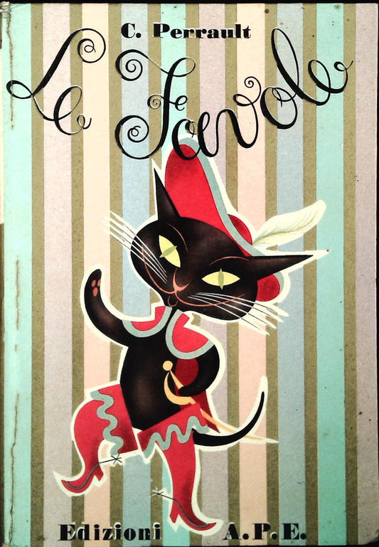 LE FAVOLE - C. PERRAULRT - EDIZIONI A.P.E.