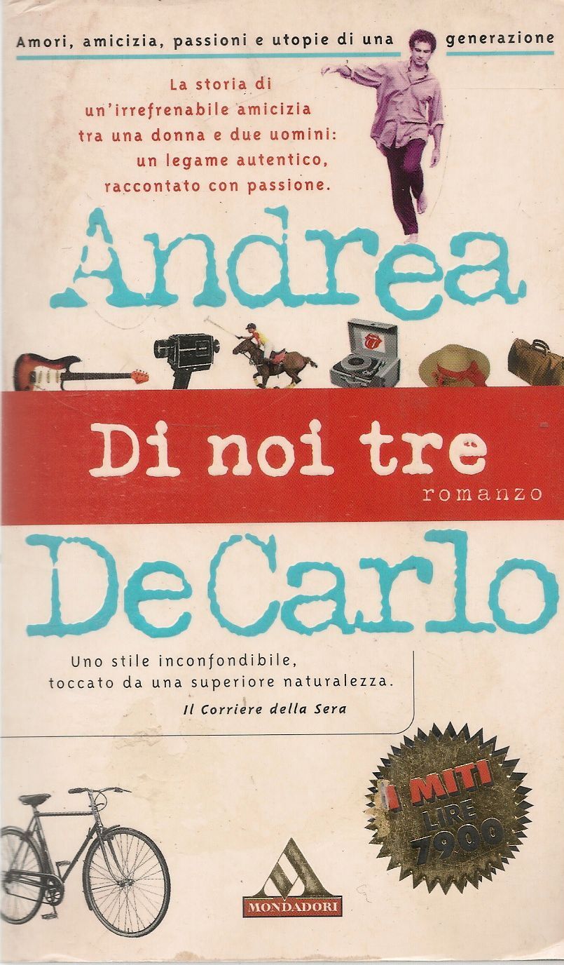 DI NOI TRE - ANDREA DE CARLO - OSCAR MONDADORI 1999